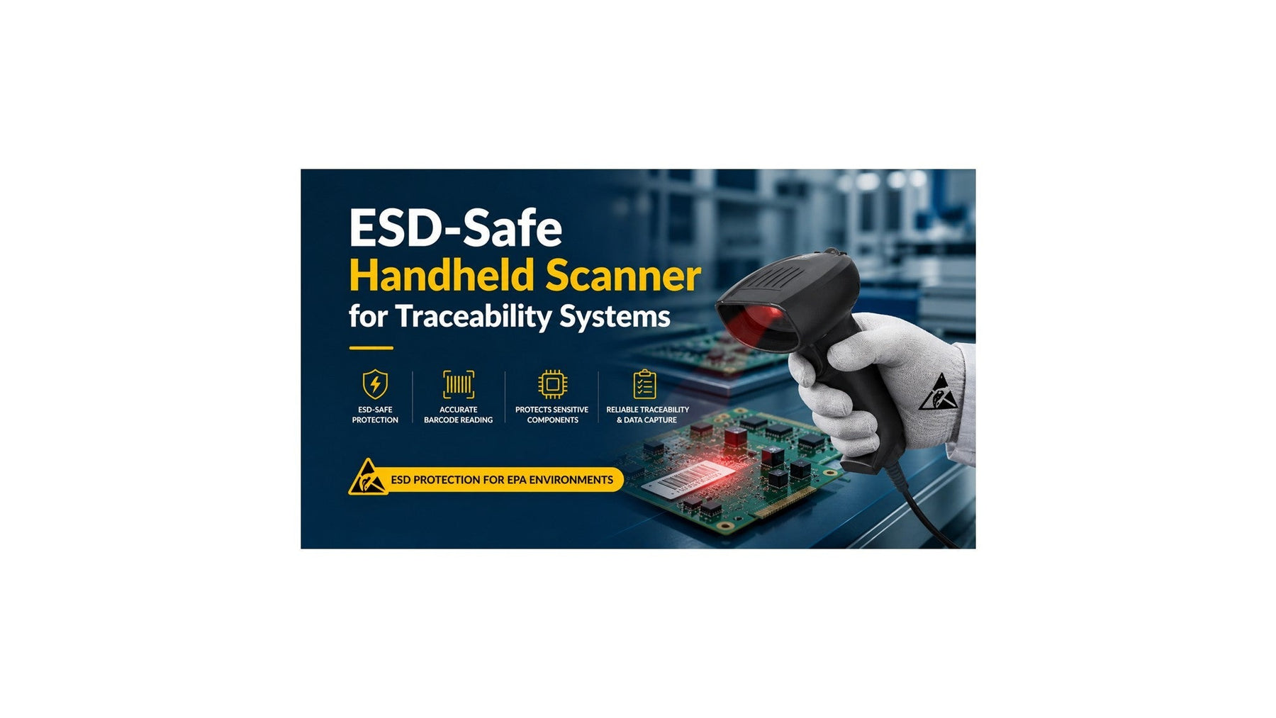 ESD-Safe Handheld Scanner for Traceability Systems