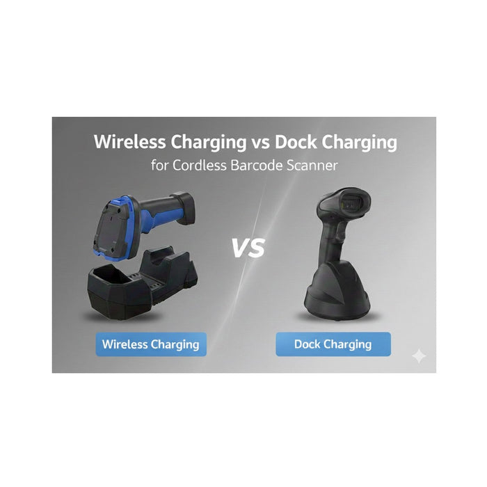 Wireless Charging vs Dock Charging for Cordless Barcode Scanner