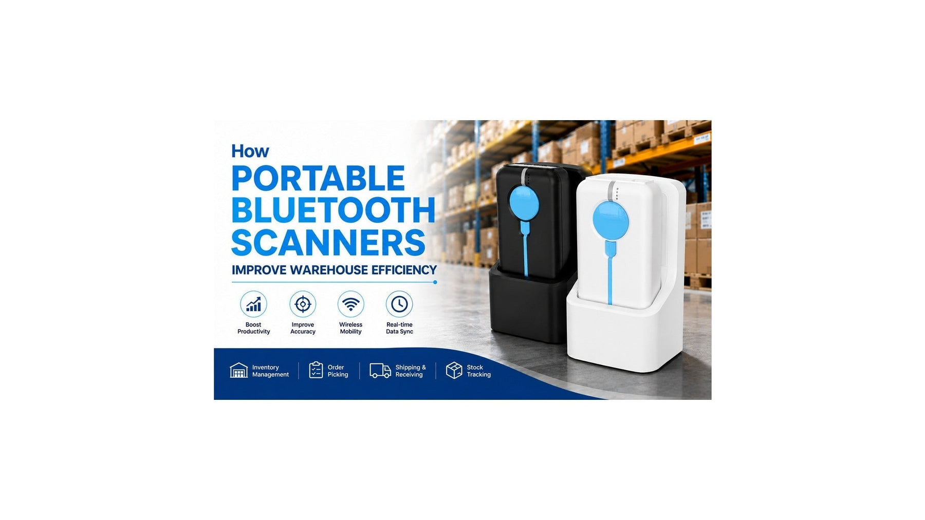 How Portable Bluetooth Scanners Improve Warehouse Efficiency